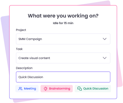 Mandatory activity descriptions for idle time to track staff work.