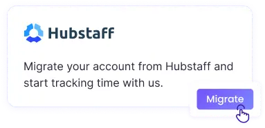 Перейдите в миграции и нажмите Migrate в Hubstaff